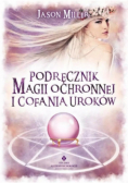 Podręcznik magii ochronnej i cofania uroków