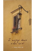 Z mojego okna widzę świat