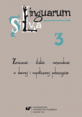Linguarum Silva Tom 3 Zmienność stałość różnorodność w dawnej i współczesnej polszczyźnie