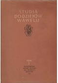 Studia do dziejów Wawelu tom I