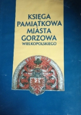 Księga pamiątkowa miasta Gorzowa Wielkopolskiego