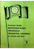 Małopolsko - Śląska Organizacja Stronnictwa Ludowego w latach 1931 1933