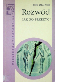 Rozwód. Jak go przeżyć?