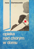 Opieka nad chorym w domu