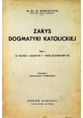 Zarys dogmatyki katolickiej Tom I 1933 r.