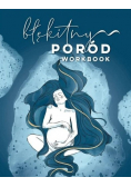 Błękitny poród. Workbook