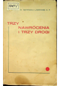 Trzy nawrócenia i trzy drogi 1934 r