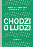 Jeśli nie wiadomo,o co chodzi to chodzi o ludzi