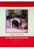 Stary cmentarz na Pęksowym Brzyzku