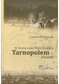 W służbie mojej Malej Ojczyźnie Tarnopolem zwanej