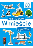 Poznaj świat Zabawa z naklejkami W mieście