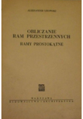 Obliczanie ram przestrzennych ramy prostokątne