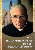 Ksiądz Władysław Wanags 1931 2001