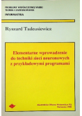 Elementarne wprowadzenie do techniki sieci neuronowych z przykładowymi programami