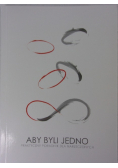 Aby byli jedno, praktyczny poradnik dla narzeczonych