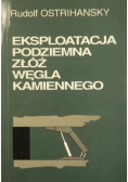 Eksploatacja podziemna złóż węgla kamiennego