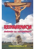 Reinkarnacja złudzenie czy rzeczywistość