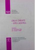 Crux Christi Spes Nostra