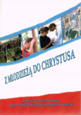 Z młodzieżą do Chrystusa