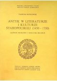 Antyk w literaturze i kulturze staropolskiej 1450 - 1750