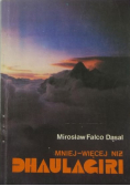Mniej więcej niż Dhaulagiri