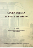 Opera Polska  w XVIII i XIX wieku