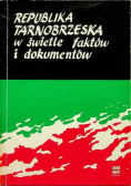 Republika Tarnobrzeska w świetle faktów i dokumentów
