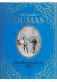 Dumas Aleksander Czterdziestu pięciu Tom I