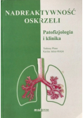 Nadreaktywność oskrzeli