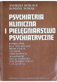 Psychiatria kliniczna i pielęgniarstwo psychiatryczne