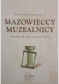 Mazowieccy muzealnicy. Słownik biograficzny