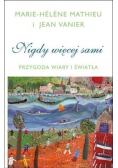 Nigdy więcej sami Przygoda Wiary i Światła
