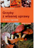 Grzyby z własnej uprawy