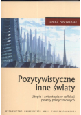 Pozytywistyczne inne światy