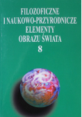 Filozoficzne i naukowo przyrodnicze elementy obrazu świata 8