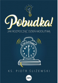 Pobudka!Jak rozpocząć dzień modlitwą