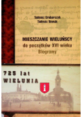 Mieszczanie Wieluńscy do początków XVI wieku Biogramy