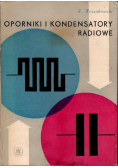 Oporniki i kondensatory radiowe