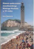 Historia społeczeństw muzułmańskiego Bliskiego Wschodu w XX wieku