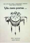 Tylko ziemia przetrwa
