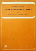 Prawo o Sakramentach Świętych Tom 1