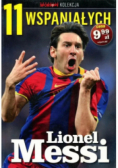 11 wspaniałych Część 1 Lionel Messi