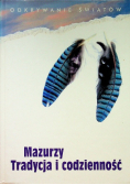 Mazurzy Tradycja i codzienność