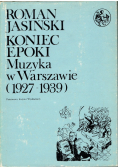 Koniec epoki muzyka w Warszawie 1927 1939
