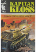 Kapitan Kloss Gruppenfuhrer Wolf