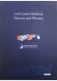 Lets Learn Medical Therms and Phrases