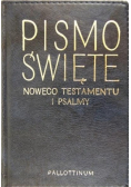 Pismo Święte Nowego Testamentu i psalmy