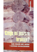 Czego mi jeszcze brakuje