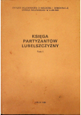 Księga partyzantów Lubelszczyzny Tom I