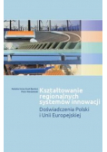 Kształtowanie regionalnych systemów innowacji
